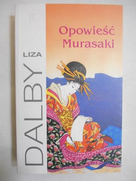 Dalby Liza - Opowieść Murasaki