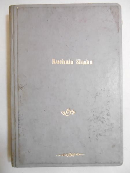 Słomczyńska Otylia (red.) - Nowa kuchnia śląska