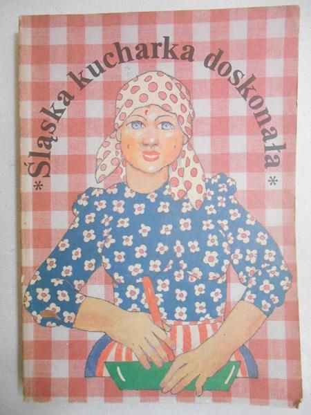 Śląska kucharka doskonała