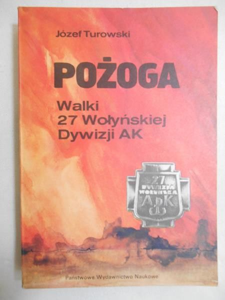 Pożoga. Walki 27 Wołyńskiej Dywizji AK