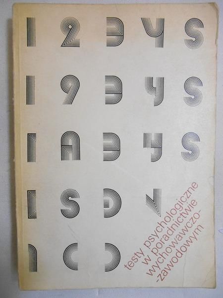 Choynowski Mieczysław (red.) - Testy psychologiczne w poradnictwie wychowawczo-zawodowym
