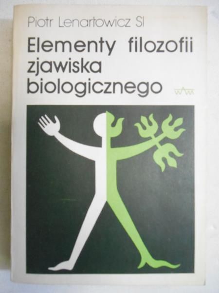 Elementy filozofii zjawiska biologicznego