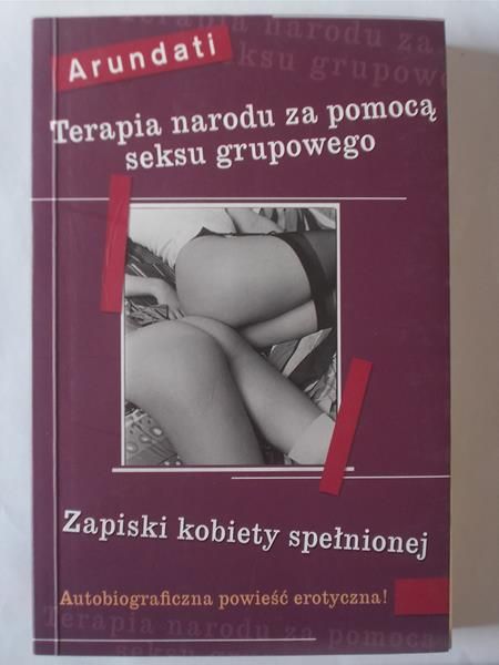 Arundati - Terapia narodu za pomocą seksu grupowego