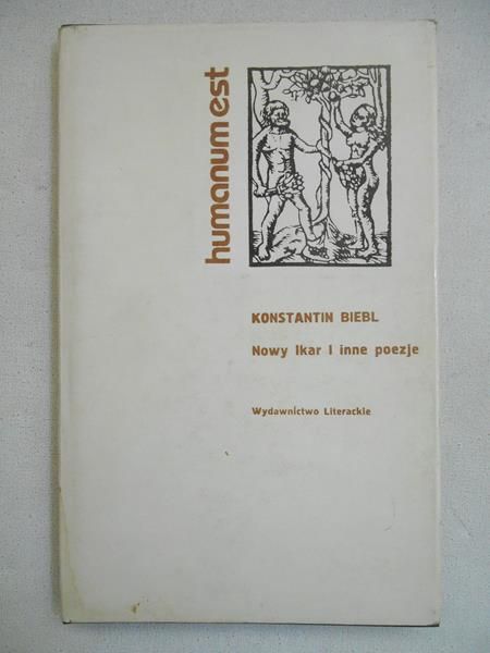 Biebl Konstantin - Nowy Ikar i inne poezje