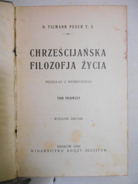 Chrześcijańska filozofia życia, t. I, 1930 r.