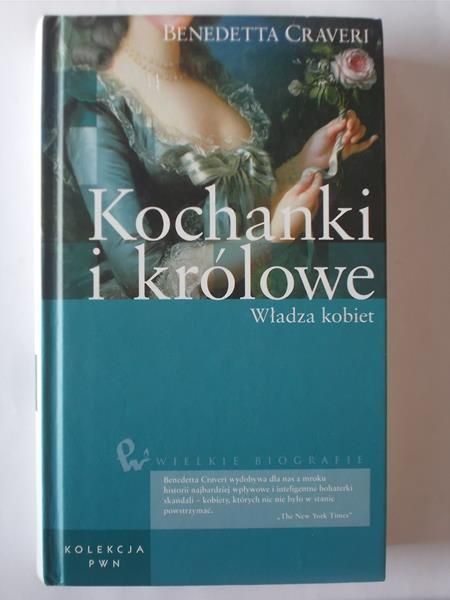 Craveri Benedetta - Kochanki i królowe