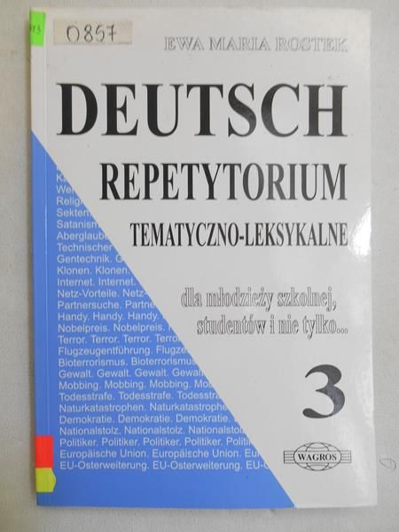 Deutsch. Repetytorium tematyczno-leksykalne, część III