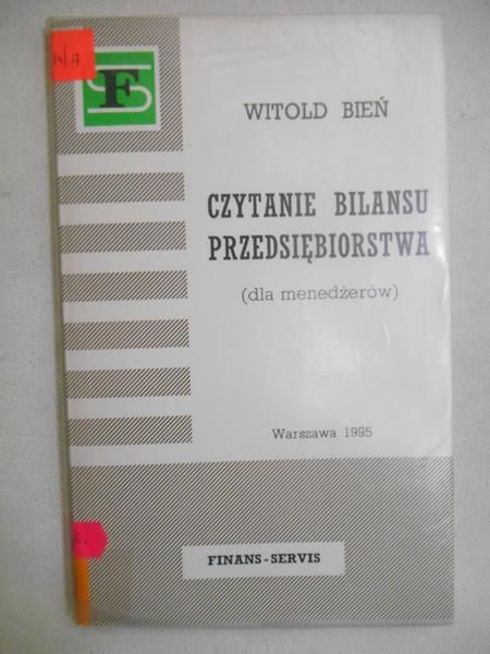 Bień Witold - Czytanie bilansu przedsiębiorstwa