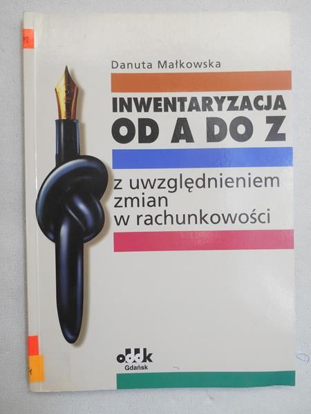 Inwentaryzacja od A do Z z uwzględnieniem zmian w rachunkowości