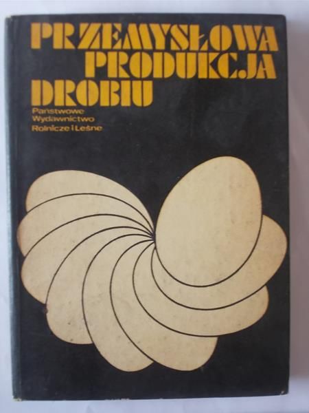 Wiśniewska Lucyna (red.) - Przemysłowa produkcja drobiu