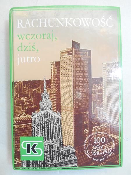 Rachunkowość wczoraj, dziś, jutro