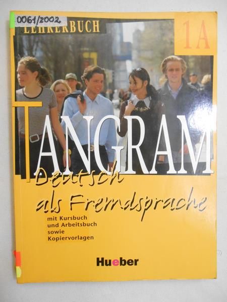 Dallapiazza Rosa-Maria - Tangram. Deutsch als Fremdsprache. 1A