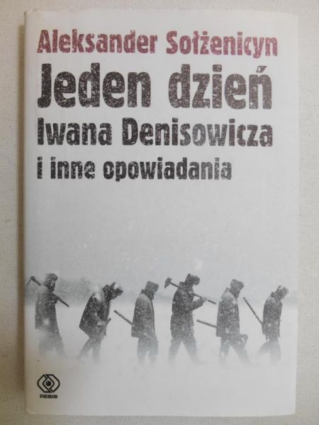 Jeden dzień Iwana Denisowicza i inne opowiadania
