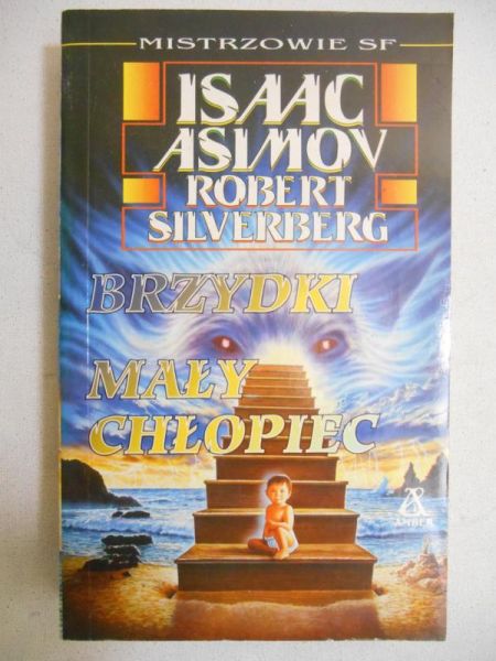 Asimov Isaac - Brzydki mały chłopiec