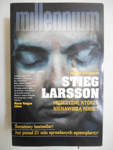 Larsson Stieg  - Mężczyźni, którzy nienawidzą kobiet