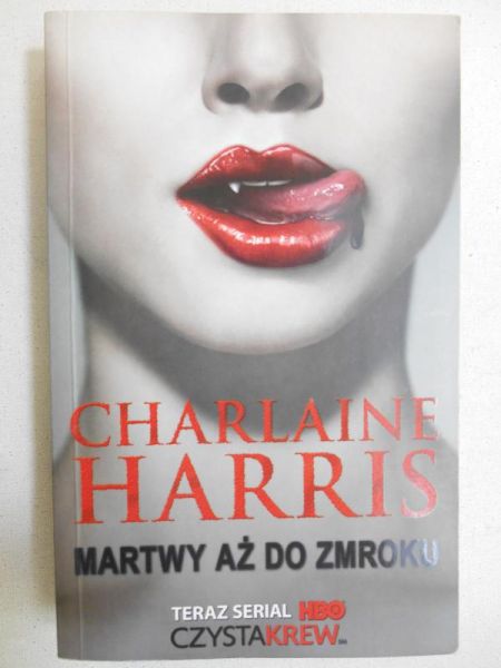 Harris Charlaine - Martwy aż do zmroku