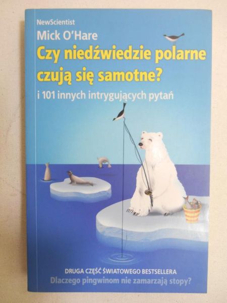 Czy niedźwiedzie polarne czują się samotne i 101 innych intrygujących pytań