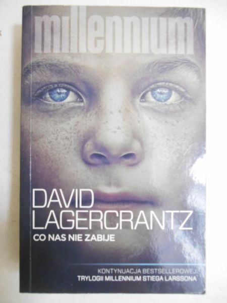 Lagercrantz David - Co nas nie zabije