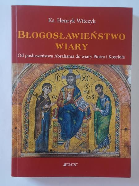 Błogosławieństwo wiary