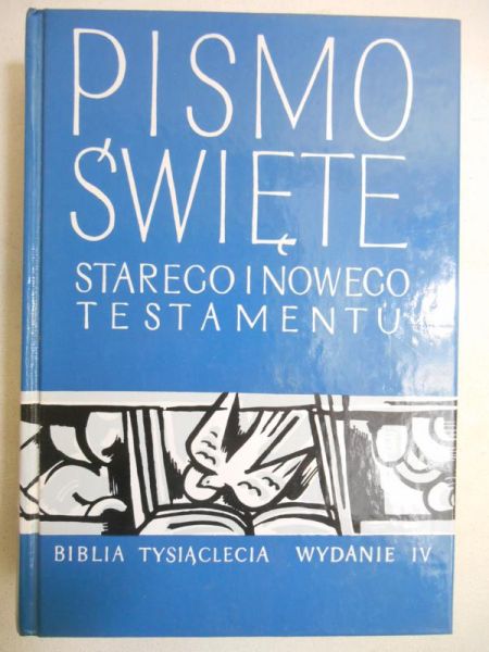 Pismo Święte Starego i Nowego Testamentu. Biblia Tysiąclecia