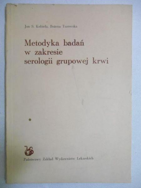 Metodyka badań w zakresie serologii grupowej krwi
