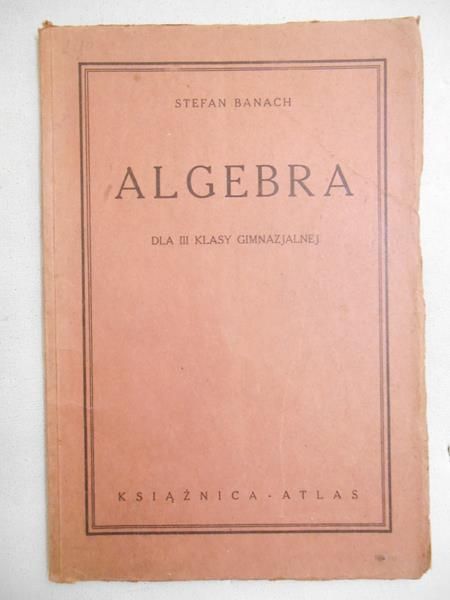 Algebra dla klasy III gimnazjalnej 1935 r.