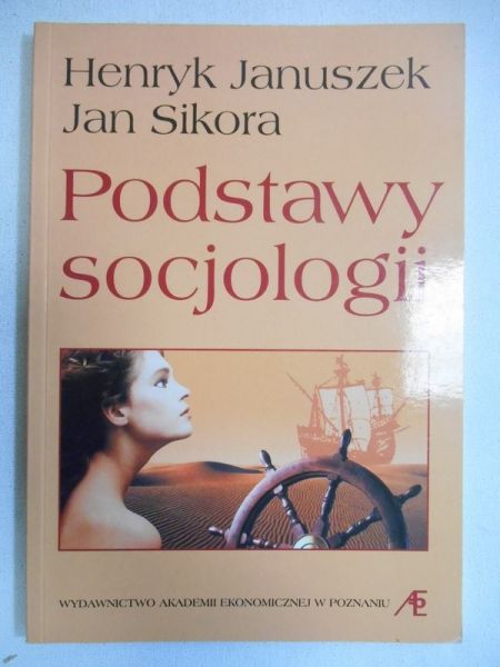 Januszek Henryk - Podstawy socjologii
