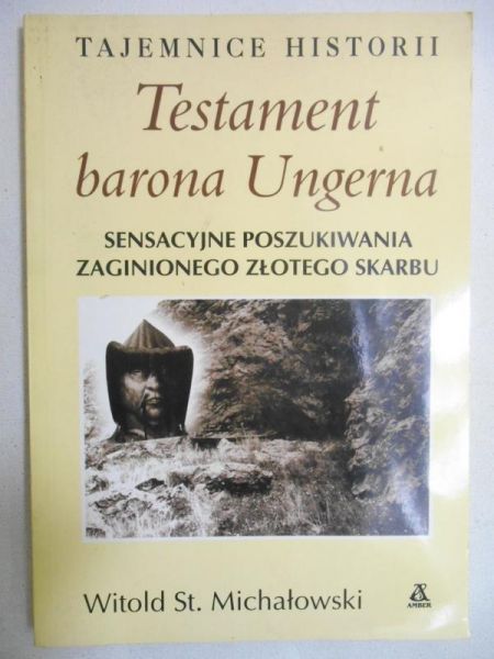 Michałowski Witold St. - Testament barona Ungerna