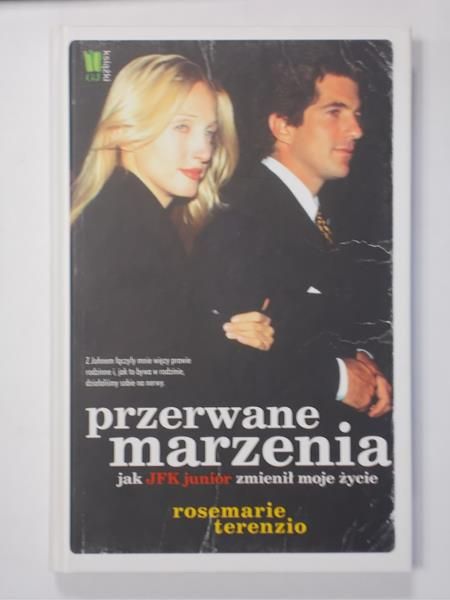 Przerwane marzenia Jak JFK junior zmienił moje życie