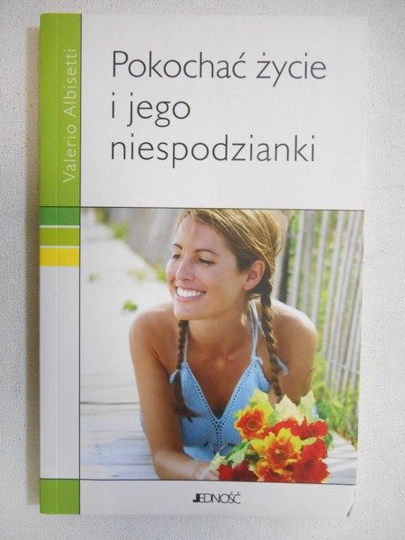 Albisetti Valerio - Pokochać życie i jego niespodzianki