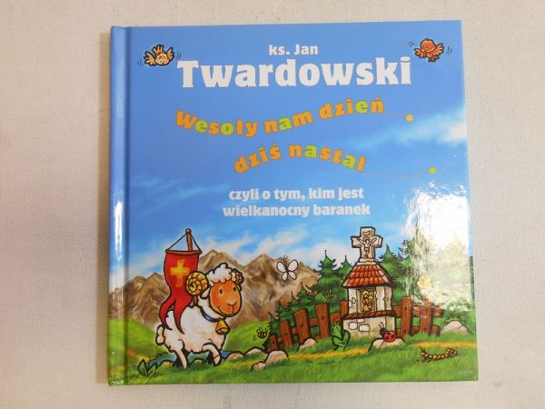 Wesoły nam dzień dziś nastał