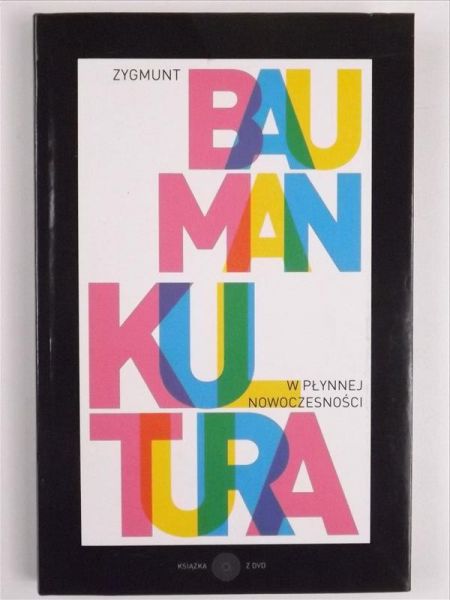 Bauman Zygmunt - Kultura w płynnej nowoczesności + DVD
