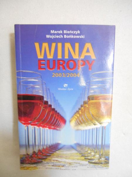 Bieńczyk Marek - Wina Europy 2003/2004