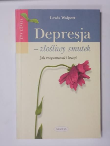 Depresja- złosliwy smutek