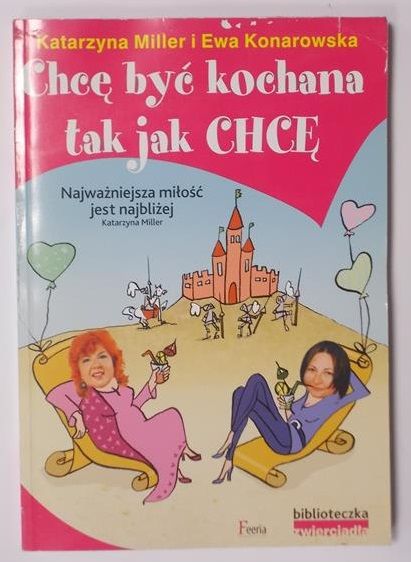 Chcę być kochana tak jak chcę