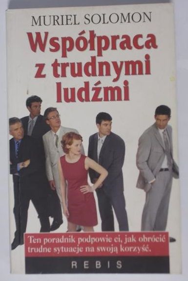 Współpraca z trudnymi ludźmi
