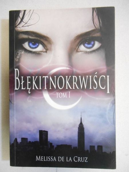 De La Cruz Melissa - Błękitnokrwiści, tom I