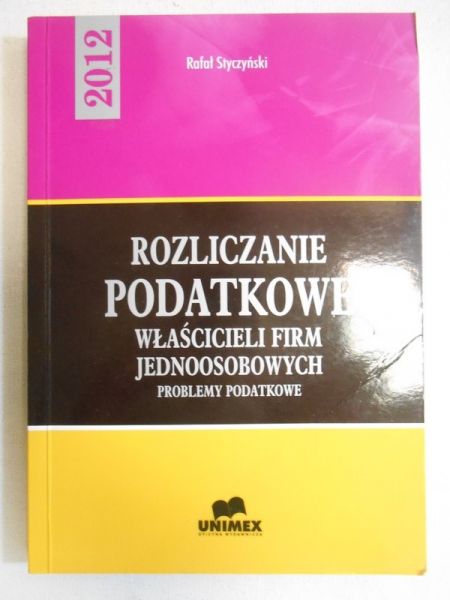 Styczyński Rafał - Rozliczanie podatkowe właścicieli firm jednoosobowych