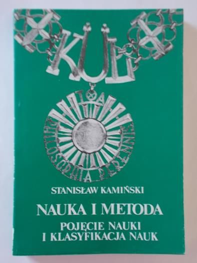 Nauka i metoda pojęcie nauki i klasyfikacja nauk