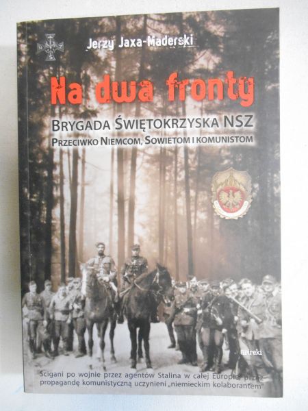 Na dwa fronty. Brygada Świętokrzyska NSZ