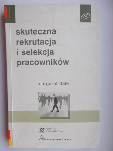 Dale Margaret - Skuteczna rekrutacja i selekcja pracowników