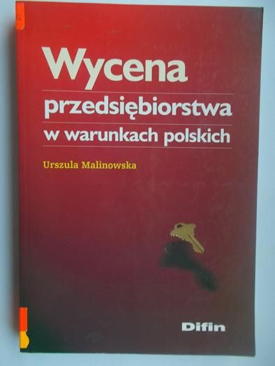 Wycena przedsiębiorstwa w warunkach polskich