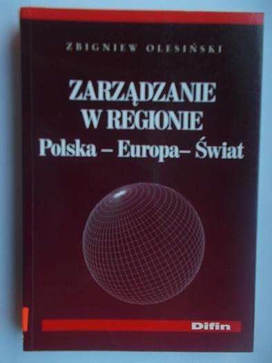 Zarządzanie w regionie Polska – Europa – Świat