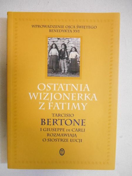 Ostatnia wizjonerka z Fatimy