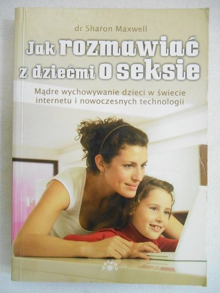 Maxwell Sharon - Jak rozmawiać z dziećmi o seksie