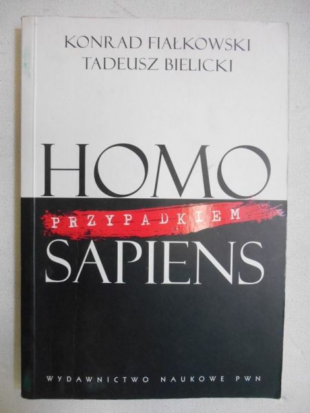 Homo przypadkiem sapiens