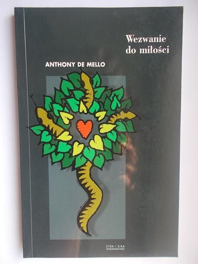De Mello Anthony - Wezwanie do miłości