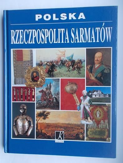 Polska Rzeczpospolita Sarmatów