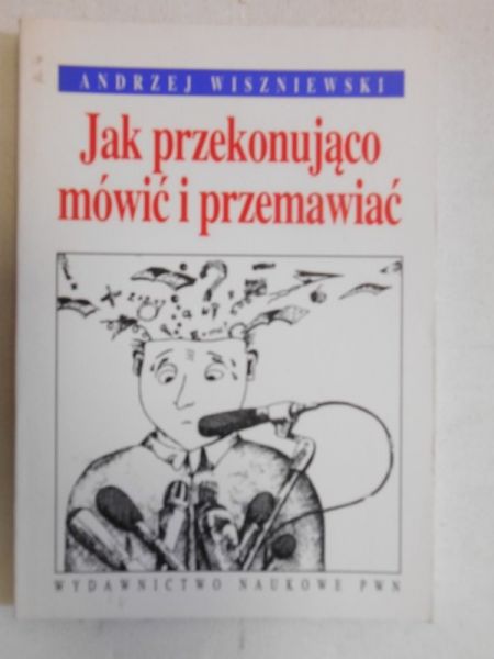 Jak przekonująco mówić i przemawiać