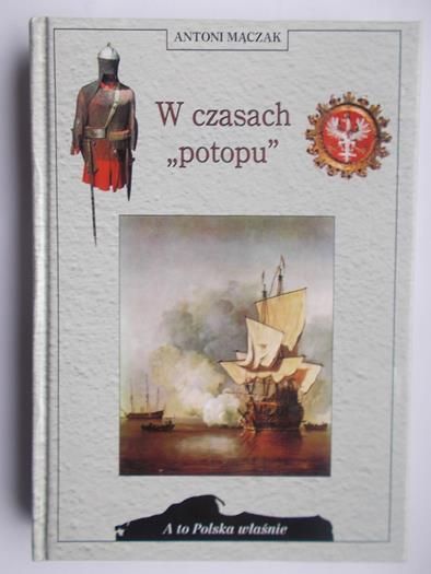 Mączak Antoni - W czasach "potopu"